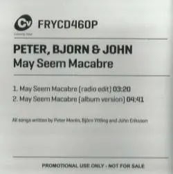 Peter Bjorn And John : May Seem Macabre